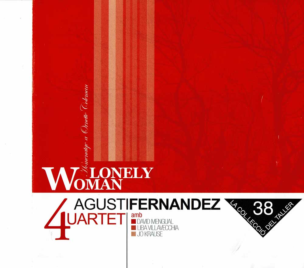 Lonely Woman - Agustí Fernandez 4uartet